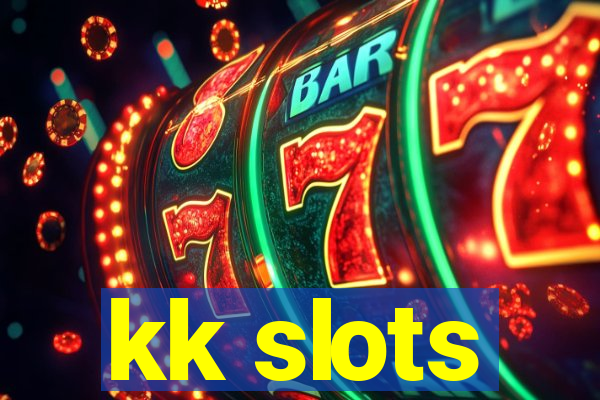 kk slots